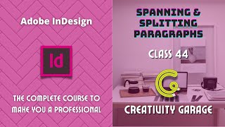 Adobe InDesign Course - Class 44 (Spanning & Splitting Paragraphs)
