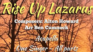 RISE UP LAZARUS [with lyrics] Acapella Worship Hymn Church Of Christ Rich Man Song Alton Howard 