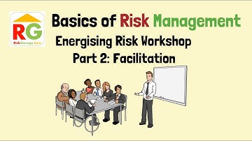 Risk Management in Daily Life - Energising Risk Workshop: Facilitation