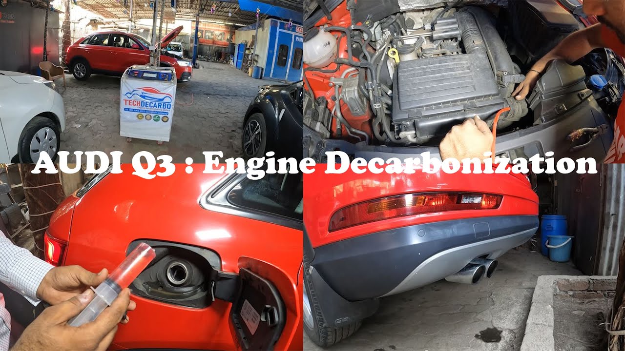 AUDI Q3 :  Engine Decarbonization