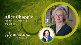 #9 Alice Chapple on Impact Investing, Measuring What Matters, and Why the System Is Broken