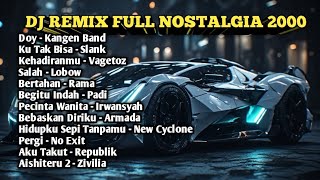 DJ remix nostalgia terbaru viral - kumpulan lagu DJ REMIX campuran viral tiktok 2026