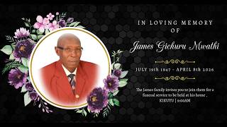 IN LOVING MEMORY OF JAMES GICHURU MWATHI