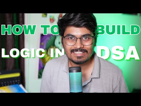 How to solve any DSA question & build logic 