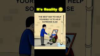 The Best Way Help Youself The Real Reality Of The Society
