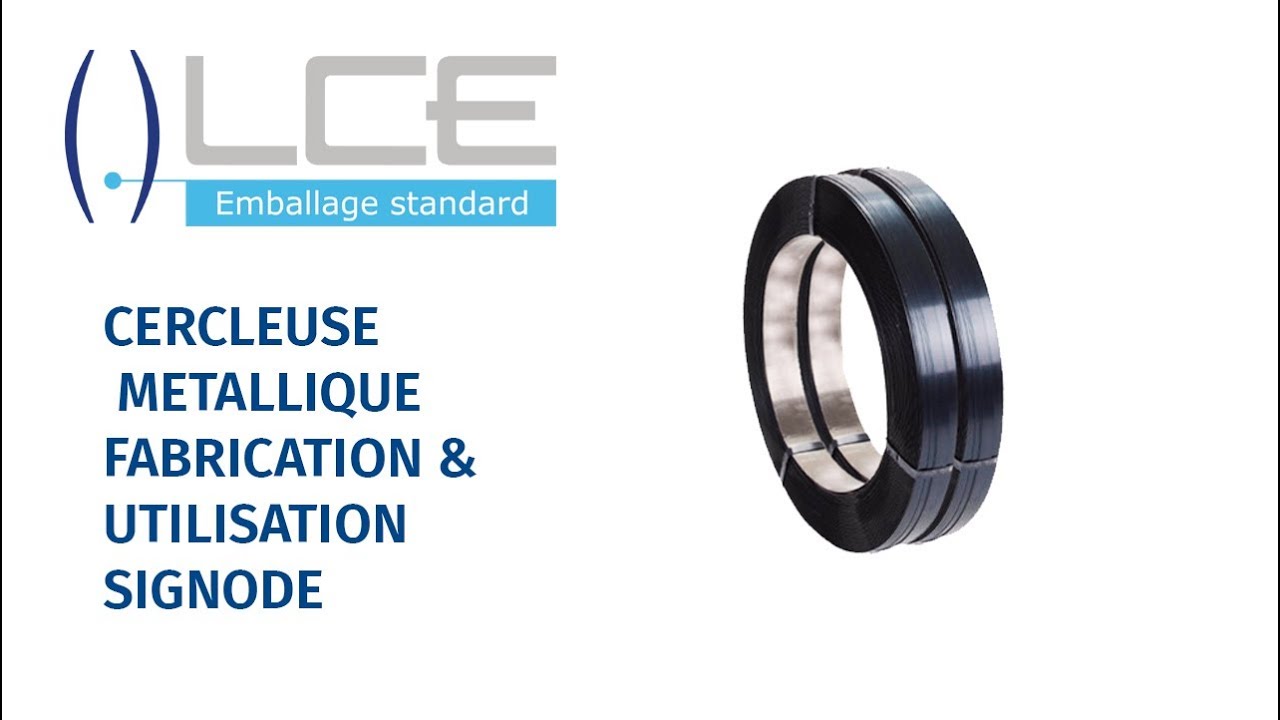 Cerclage Métallique - SIGNODE - LCEmballage