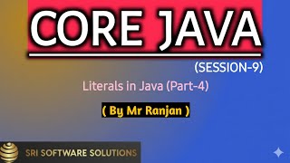 Core Java (session -9) | Literals in java (part-4)  | #education  #java #corejava #technology
