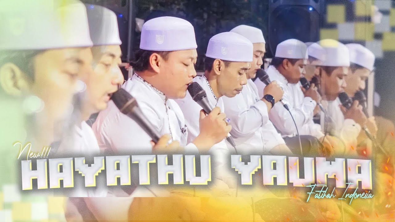 NOSTALGIA SHOLAWAT HAYATHU YAUMA - Fatihah Indonesia 2025