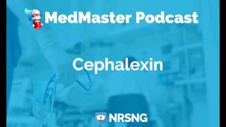 Cephalexin Nursing Considerations, Side Effects and Mechanism of Action Pharmacology for Nurses