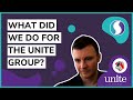 What Did We Do For The Unite Group?