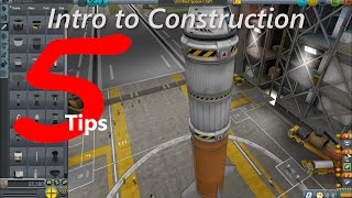 KSP 5 Tips, Intro to Construction