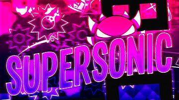 Supersonic 100% [DEMON] by ZenthicAlpha (On Stream)