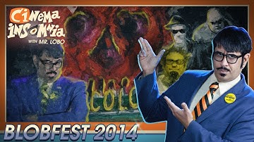 Cinema Insomnia Goes to Blobfest 2014