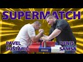 SUPER HEAVYWEIGHT BATTLE | Denis Samsa VS Pavel Šuštarič