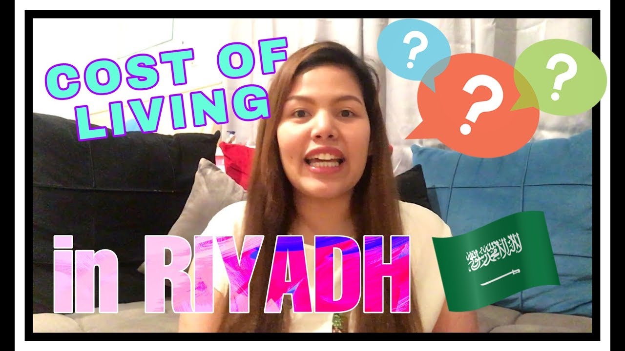OFW COST OF LIVING IN RIYADH, SAUDI ARABIA II Why nobody talks about it