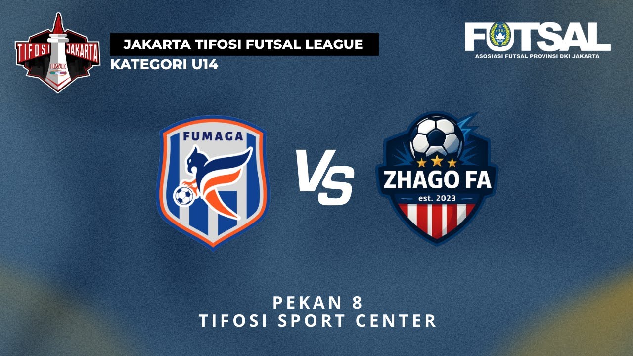 JAKARTA TIFOSI FUTSAL LEAGUE | GRUP A | U - 14 | FUMAGA FS VS ZHAGO FA