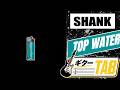 【TAB譜】TOP WATER / SHANK【ギター】