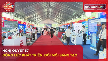 NGHỊ QUYẾT 57: ĐỘNG LỰC PHÁT TRIỂN, ĐỐI MỚI SÁNG TẠO