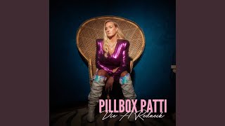 Video thumbnail of "Pillbox Patti - Die A Redneck"