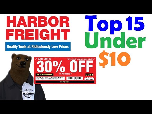 Harbor Freights Top 15 items UNDER $10 