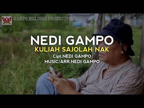 NEDI GAMPO - KULIAH SAJOLAH NAK (HD)