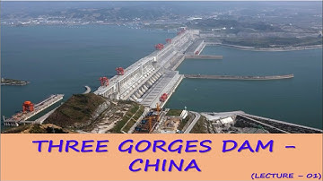 The Three Gorges Dam - The World