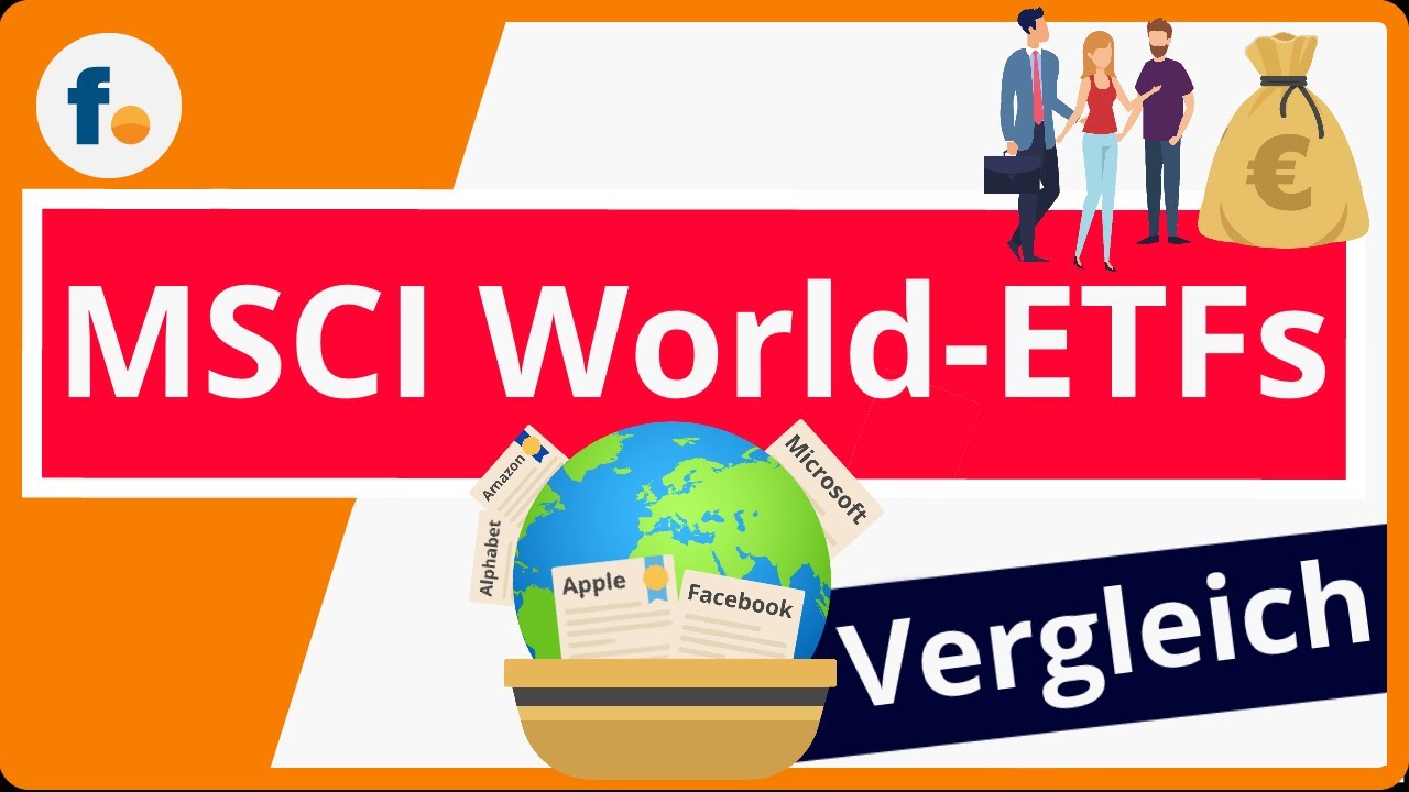 MSCI World ETF Vergleich Den Besten ETF Fonds Auf Den MSCI World Index 