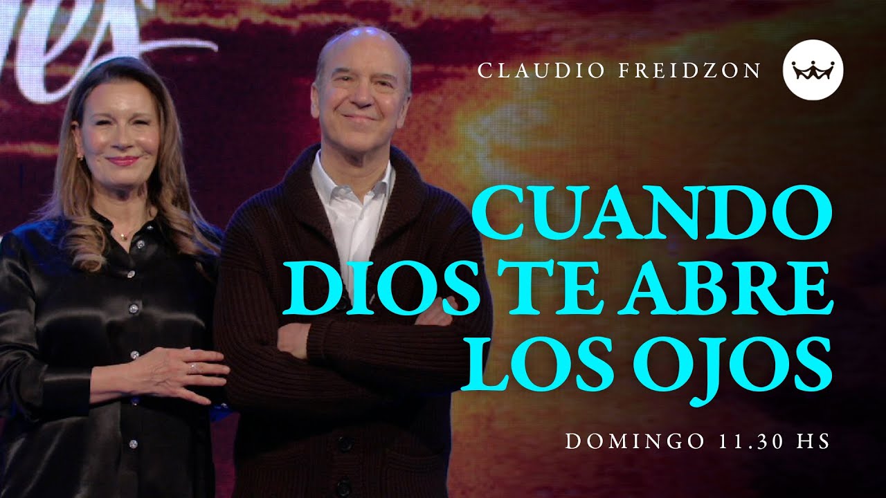 Claudio Freidzon | Cuando Dios te abre los ojos | #RDRentucasa - YouTube
