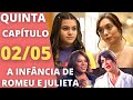 A infncia de romeu e julieta  captulo 259  quinta 0205  resumo da novela hoje completo