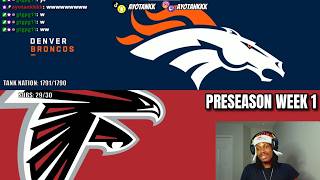 THE BRONCOS ARE BACK!! AyoTankk Reacts to Broncos vs Falcons | 2026 Preseason Week 1