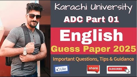 ADC Part 01 English Guess Paper 2025 | ADC Exams 2025 | Karachi University | Aamir Nazir