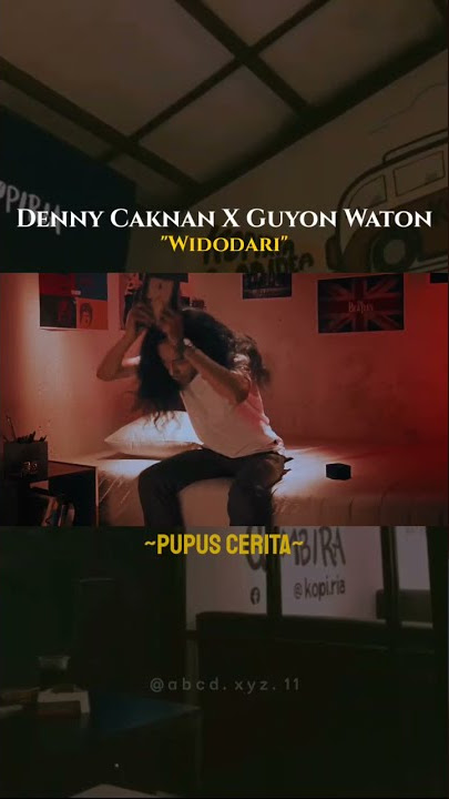 Status WA Widodari - Denny Caknan ft.Guyon Waton