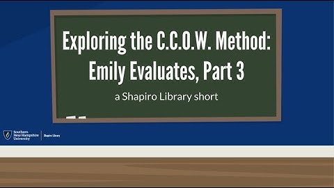 Exploring the CCOW Method: Emily Evaluates, Part 3