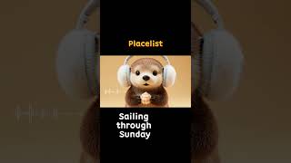 (Playlist) Sailing through Sunday / Lo-Fi Hip Hop + Chillhop #1 #shorts #chillhop #lofi