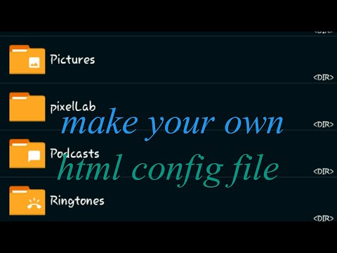 How to make your own html config file