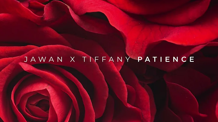 Jawan x Tiffany - Patience (Official Audio)