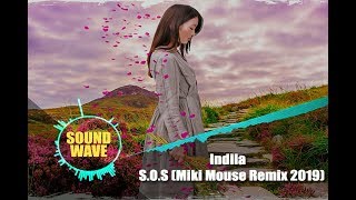 Indila - S.O.S (Miki Mouse Remix 2019)