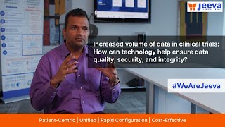 Data Quality & Integrity in Clinical Trials & How Technology Ensures Data Management | Jeeva - Ep5