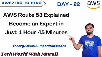 Day 22 | AWS Route 53 Full Tutorial in 1 Hour 45 Minutes!  |  Free AWS Course | 30 Days |#Cloud #aws