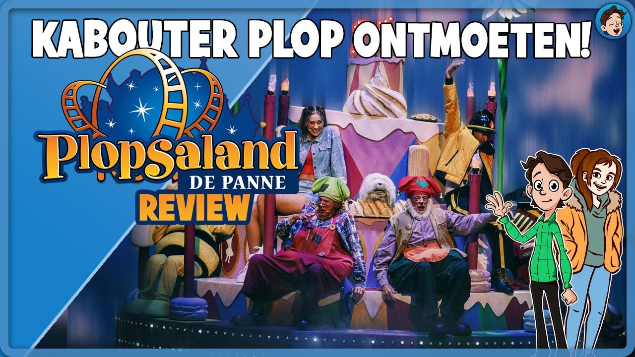 KABOUTER PLOP ONTMOET & DROOMSHOW - PLOPSALAND DE PANNE REVIEW