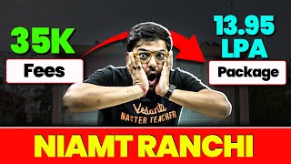 NIAMT Ranchi: Low Fees, High Packages 💸📊 | Engineering College Review | Harsh Sir screenshot 5