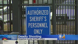 Arapahoe County Sheriff Investigates Deadly Shooting