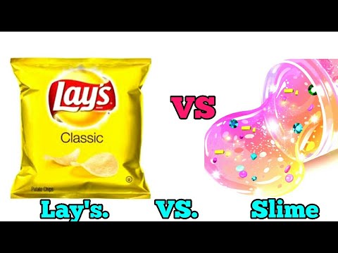 Slime VS Lay's