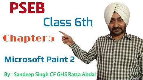 PSEB | Class 6th | Chapter 5 | Microsoft Paint Part 2