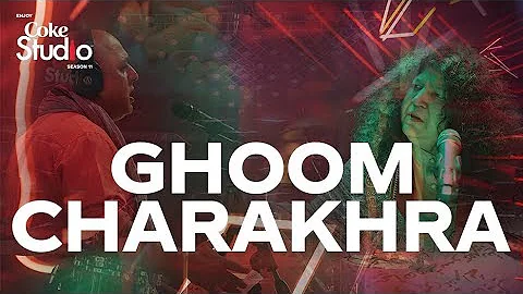 Coke Studio Season 11| Ghoom Charakhra| Abida Parv...