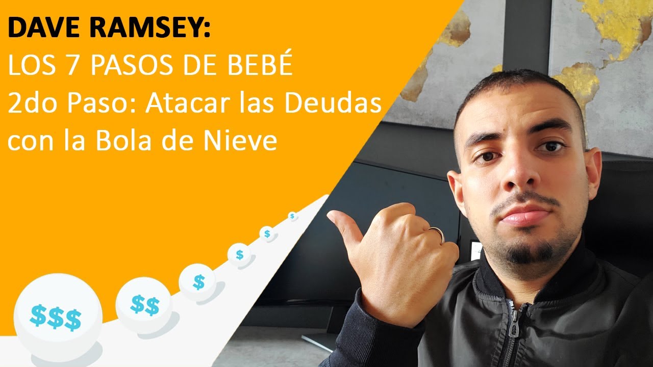 Dave Ramsey Paso 2: Atacar las Deudas con la Bola de Nieve - Como salir de Deudas - YouTube