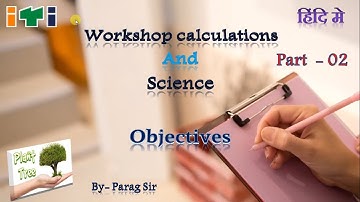 workshop calculations and science objectives part 2, NCVT, ITI, WCS mcq by parag sir