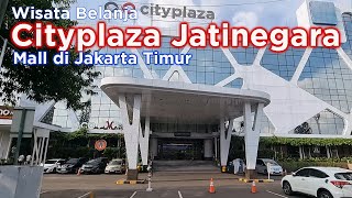 Cityplaza Jatinegara Jakarta Timur 2025 - Ciplaz Jatinegara