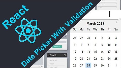 ReactJS Projects: Date Picker / Calendar with Minimum & Maximum Restriction