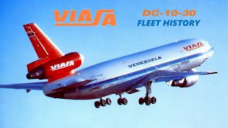 Viasa McDonnell Douglas DC-10-30 Fleet History (1974-1997)